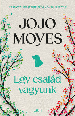 Jojo Moyes: Egy család vagyunk