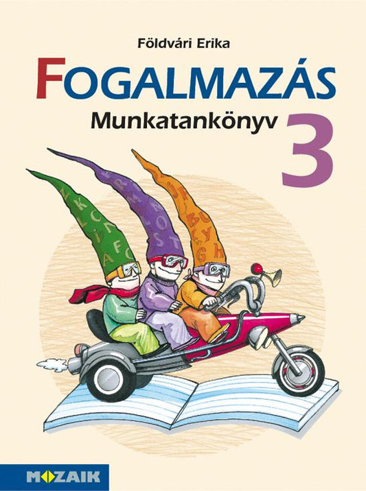 MS-1637 Sokszínű anyanyelv - FOGALMAZÁS munkatankönyv 3.o.