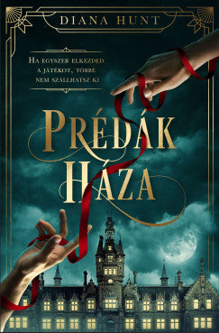 Diana Hunt: Prédák háza