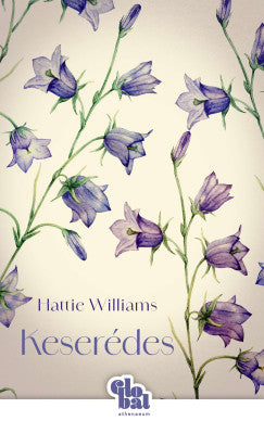 Hattie Williams: Keserédes