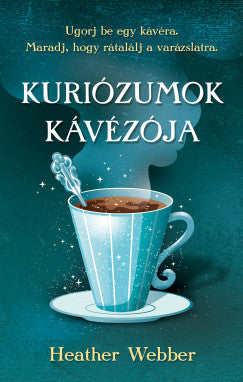 Heather Webber: Kuriózumok kávézója
