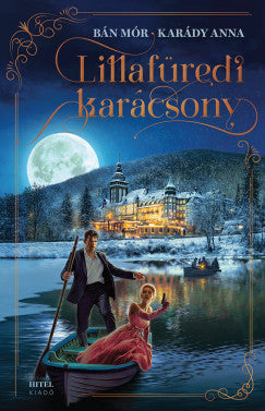 Bán Mór - Karády Anna: Lillafüredi karácsony