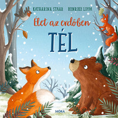 Henrike Lippa: Élet az erdőben – Tél