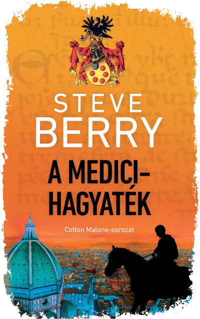 Steve Berry: A Medici-hagyaték