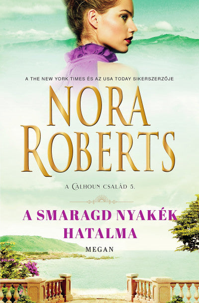 Nora Roberts: A smaragd nyakék hatalma - Megan
