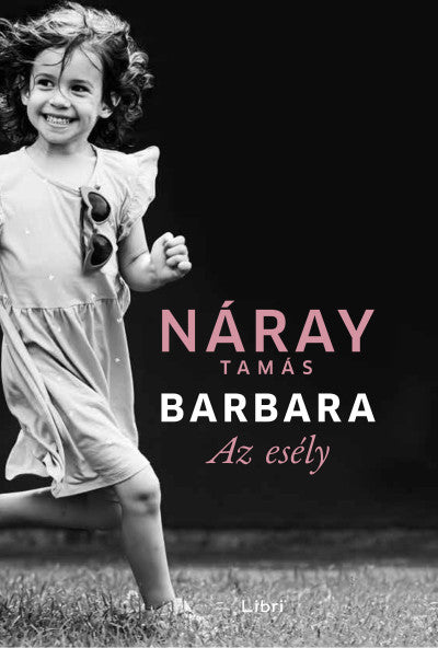 Náray Tamás: Barbara - Az esély (3. kötet)