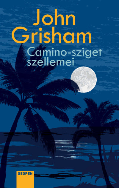 John Grisham: Camino-sziget szellemei