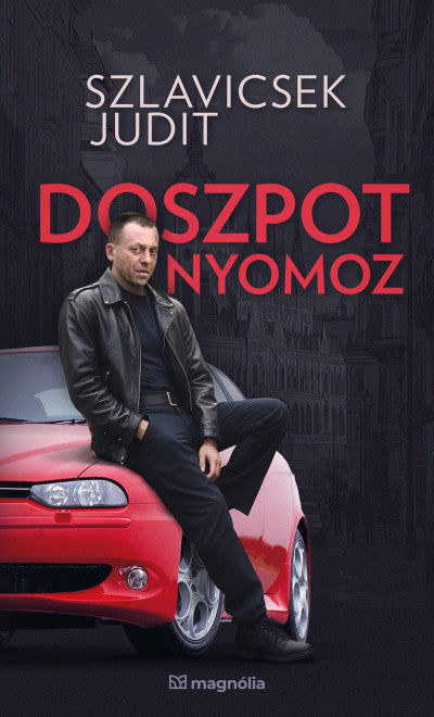 Szlavicsek Judit: Doszpot nyomoz