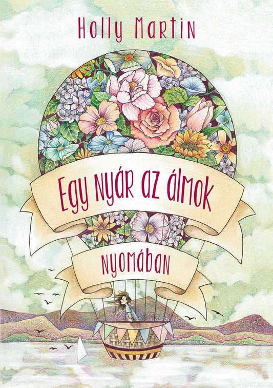 Holly Martin: Egy nyár az álmok nyomában