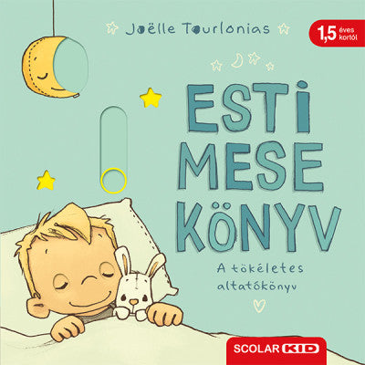 Joelle Tourlonias: Esti mese könyv - A tökéletes altatókönyv