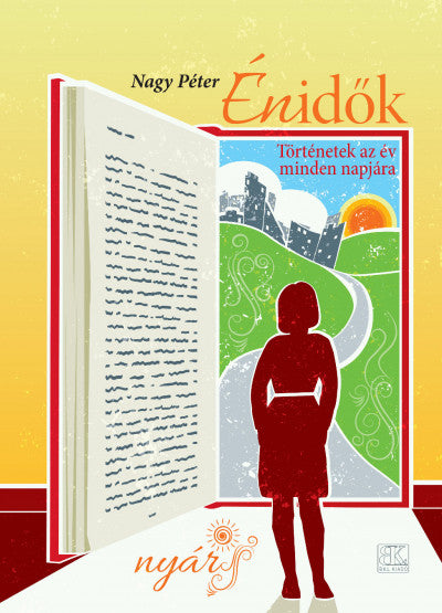 Nagy Péter: Énidők - Történetek az év minden napjára - Nyár