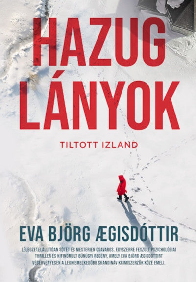 Eva Björg Aegisdóttir: Hazug lányok - Tiltott Izland 2.