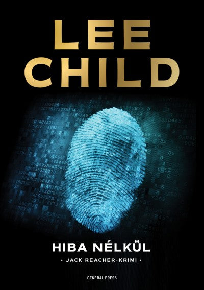 Lee Child: Hiba nélkül - Jack Racher-krimi