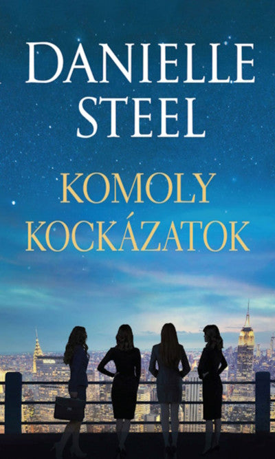Danielle Steel: Komoly kockázatok