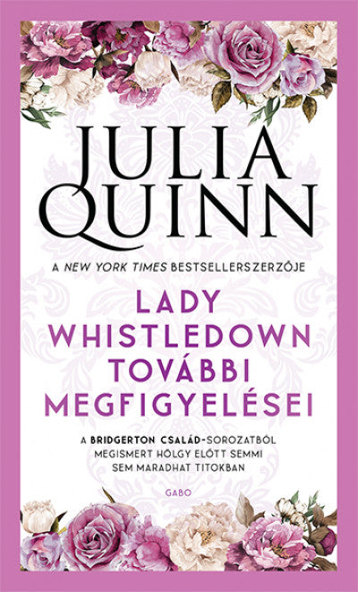Julia Quinn: Lady Whistledown további megfigyelései