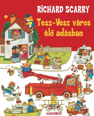 Richard Scarry: Tesz-Vesz város élő adásban