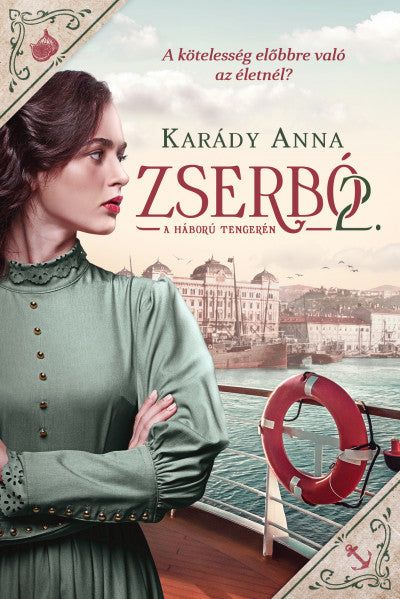 Karády Anna: Zserbó 2. - A háború tengerén