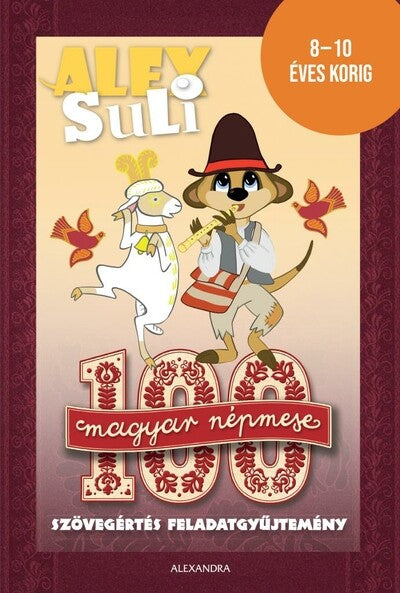 100 magyar népmese szövegértés feladatgyűjtemény - Alex Suli