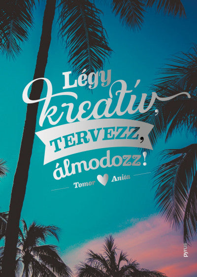 Tomor Anita: Légy kreatív, tervezz, álmodozz!