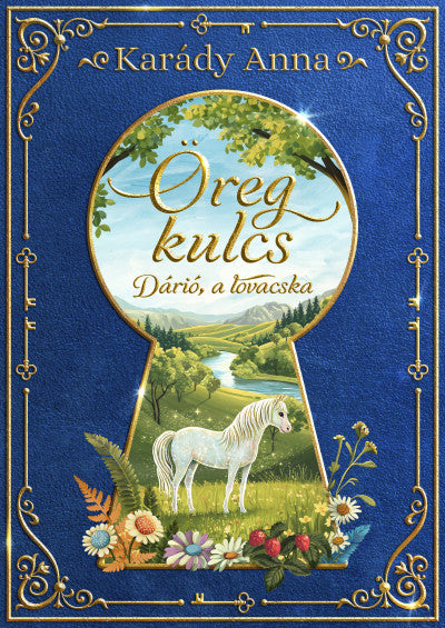 Karády Anna: Öreg kulcs - Dárió, a lovacska