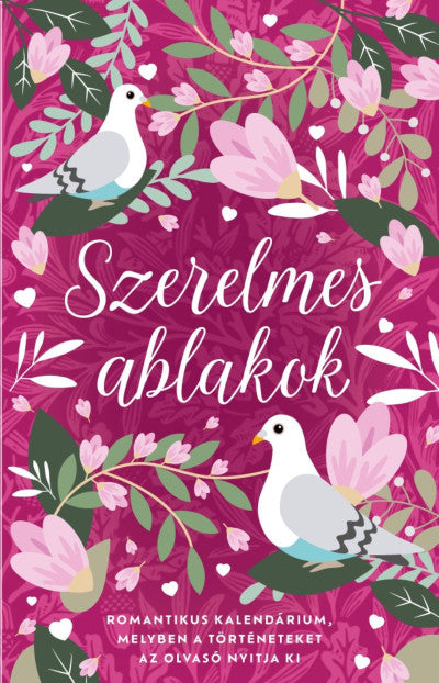 Szerelmes ablakok - Romantikus kalendárium, melyben a történeteket az olvasó nyitja ki