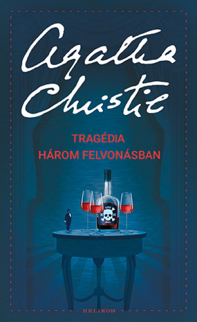 Christie Agatha: Tragédia három felvonásban