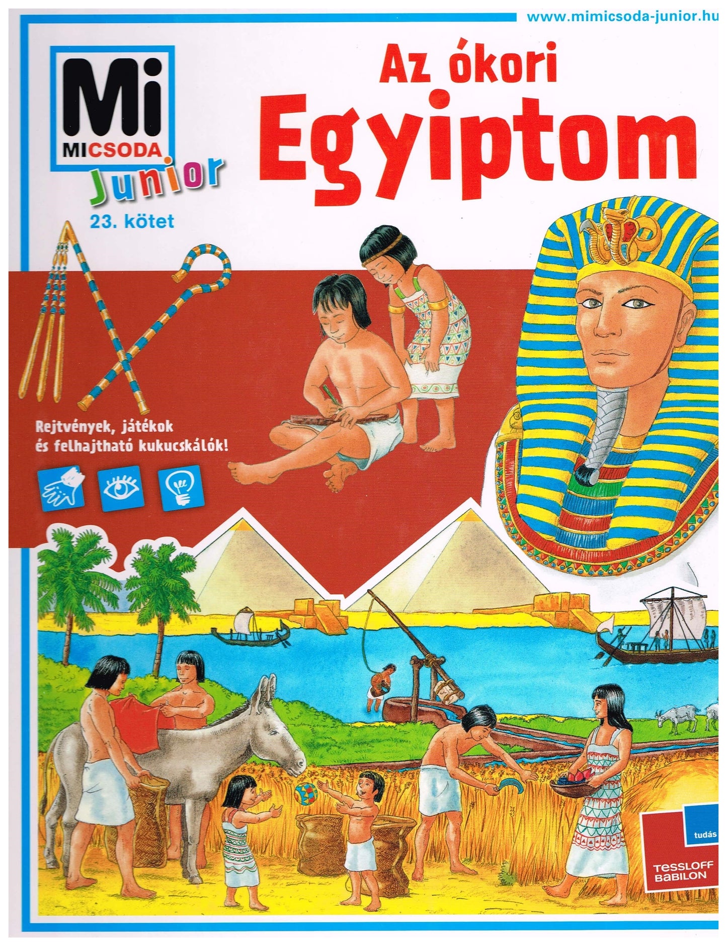 Az ókori Egyiptom - Mi Micsoda Junior 23.