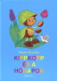 Marék Veronika: Kippkopp és a hónapok