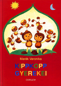 Marék Veronika: Kippkopp gyerekei