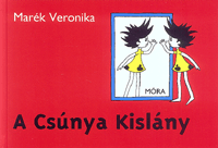 Marék Veronika: A Csúnya Kislány