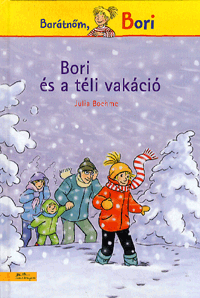 Julia Boehme: Bori és a téli vakáció - Barátnőm, Bori