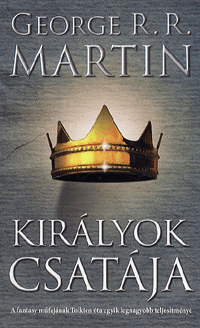 George R. R. Martin: Királyok csatája - A tűz és jég dala II.