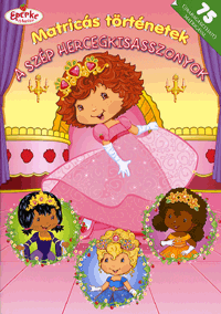 A szép hercegkisasszonyok - Matricás történetek