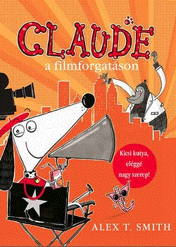 Alex T. Smith: Claude a filmforgatáson