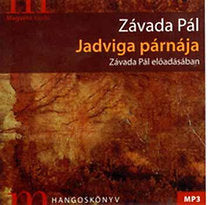 Závada Pál: Jadviga párnája - Hangoskönyv