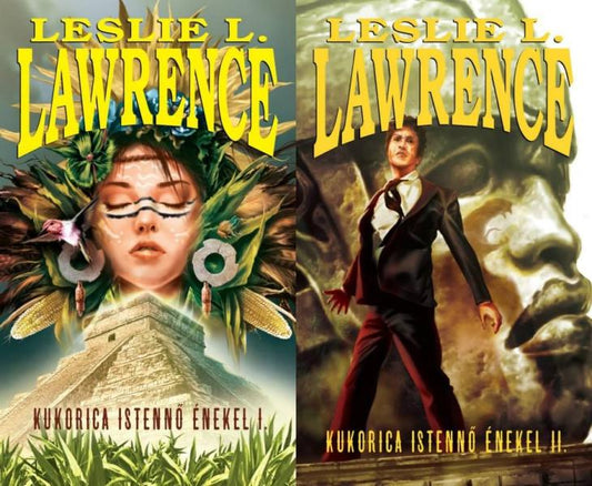 Leslie L. Lawrence: Kukorica Istennő énekel I-II.