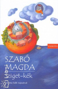 Szabó Magda: Sziget-kék
