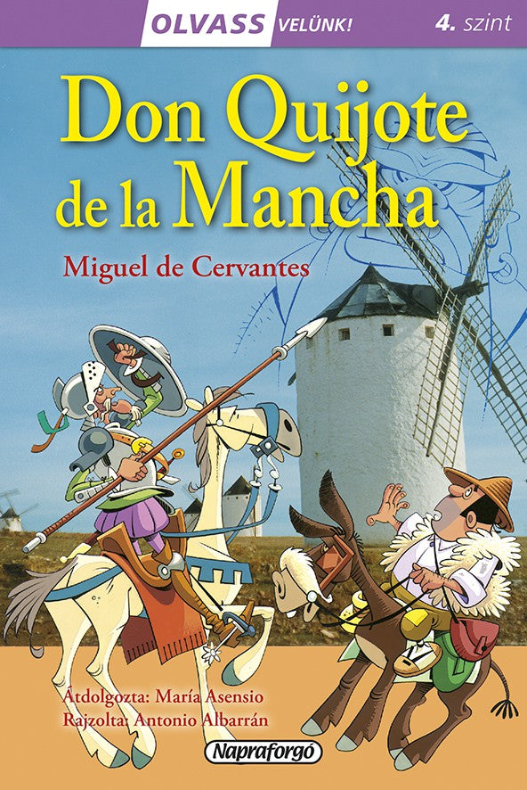 Don Quijote De La Mancha - Olvass velünk! 4. szint