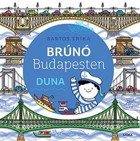Bartos Erika: Brúnó Budapesten 5. - Duna