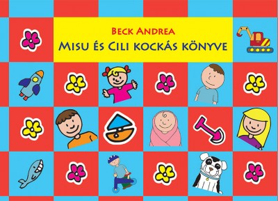 Beck Andrea: Misu és Cili kockás könyve - PIROS-KÉK