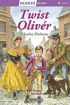 Charles Dickens: Twist Olivér - Olvass velünk! 4. szint