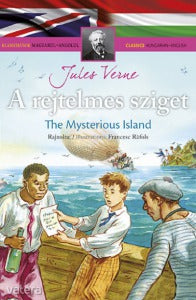 Jules Verne: A rejtelmes sziget - Klasszikusok magyarul-angolul