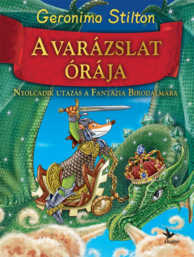 Geronimo Stilton: A varázslat órája