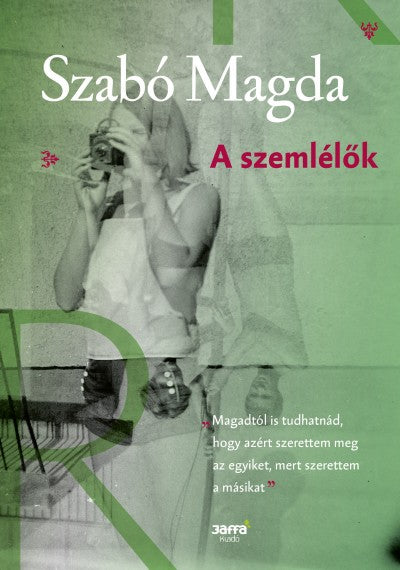 Szabó Magda: A szemlélők