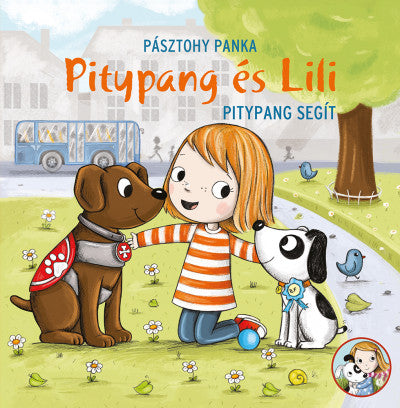 Pásztohy Panka: Pitypang segít - Pitypang és Lili