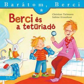 Christian Tielmann: Berci és a tetűriadó- Barátom, Berci