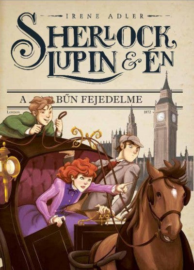 Irene Adler: Sherlock, Lupin & Én 10. - A bűn fejedelme