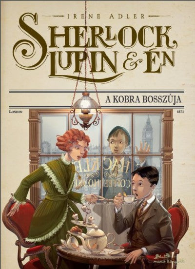 Irene Adler: Sherlock, Lupin és én 7. - A Kobra bosszúja