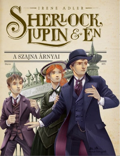 Irene Adler: Sherlock, Lupin és én 6. - A Szajna árnyai