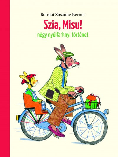 Rotraut Susanne Berner: Szia, Misu!